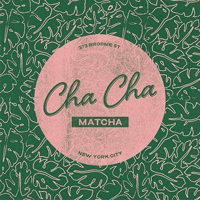 Cha Cha Matcha